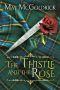 [MacPherson Clan 0.50] • The Thistle and the Rose